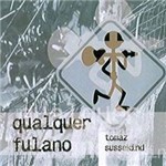 CD Thomaz Sussekind - Qualquer Fulano