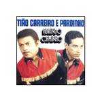CD Tião Carreiro & Pardinho - Abrindo Caminho