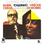 CD Toquinho, Vinicius e Maria Creuza - o Grande Encontro