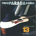 Cd Trio Parada Dura - 13 Novidades
