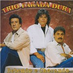CD Trio Parada Dura - Bebendo e Chorando