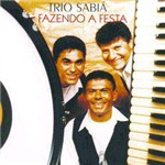 CD Trio Sabiá - Fazendo a Festa