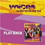 CD Voices Sobreviverei (PlayBack)