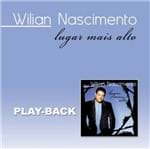 CD Wilian Nascimento Lugar Mais Alto (Play-Back)