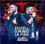 CD Zé Neto & Cristiano - Esquece o Mundo Lá Fora
