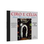 Ciro e Célia - uma História de Amor