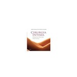 Cirurgia Íntima: Plástica Genital Feminina- 1ª Edição