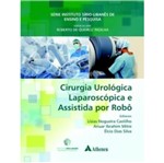 Cirurgia Urologica e Laparoscopica e Assistida por Robo - Atheneu