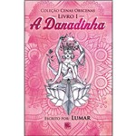 Coleção Cenas Obscenas - Livro I - a Danadinha