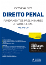 Coleção Concursos Públicos - Direito Penal Fundamentos Preliminares e Parte Geral (2018)