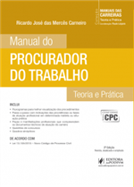Coleção Manuais das Carreiras - Manual do Procurador do Trabalho (2017) Teoria e Prática
