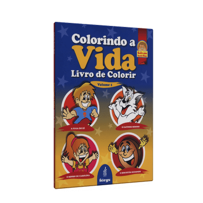 Colorindo a Vida - Livro de Colorir - Vol. 1