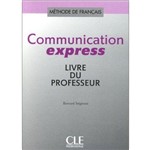 Communication Express - Livre Du Professeur