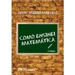 Como Ensinei Matemática - 2ª Edição