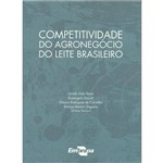 Competitividade do Agronegócio do Leite Brasileiro