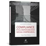 Compliance, Ética, Responsabilidade Social e Empresarial - uma Visão Prática
