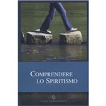 Comprendere Lo Spiritismo