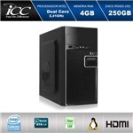 Computador Desktop Icc Iv1840s2 Intel Dual Core 2.41ghz 4gb HD 250gb USB 3.0 Hdmi Full HD
