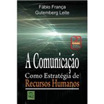 Comunicação Como Estratégia de Recursos Humanos, a