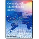 Comunicações Multimídia na Internet - da Teoria Á Prática