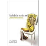Conferencias Escritas por Christian Dior para a Sorbonne - 1955-1957
