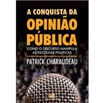 Conquista da Opiniao Publica, a - Contexto