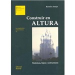Construir En Altura - Volumen 3. Colección Manuales Universitarios de Edificación
