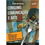 Consumo, Comunicaçao e Arte