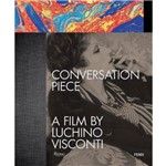 Conversation Piece - a Film By Luchino Visconti