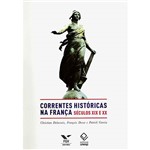 Correntes Históricas na França: Séculos XIX e XX
