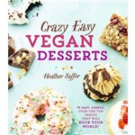 Crazy Easy Vegan Desserts