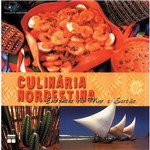 Culinária Nordestina: Encontro de Mar e Sertão