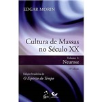 Cultura de Massas no Século XX: Neurose - Volume 1