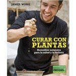 Curar Con Plantas / Grow Your Own Drugs