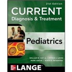 Current Diagnosis And Treatment Pediatrics - Twenty-first Edition - Mcgraw-hill Companies