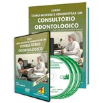 Curso Como Montar e Administrar um Consultório Odontológico em Livro e DVD