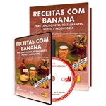 Curso Receitas com Banana - para Lanchonetes, Restaurantes, Hotéis e Produtores em Livro e DVD