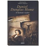 Daniel Dunglas Home - o Medium Voador