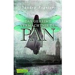 Das Geheime Vermächtnis Des Pan - Die Pan-Trilogie - Band 1