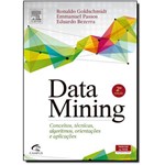 Data Mining: Conceitos, Técnicas, Algoritmos, Orientações e Aplicações