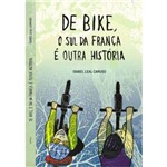 De Bike, o Sul da FRANÇA é Outra HISTÓRIA