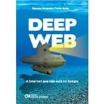 Deep Web - a Internet que não Está no Google