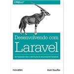 Desenvolvendo com Laravel - um Framework para a Construção de Aplicativos PHP Modernos