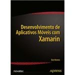 Desenvolvimento de Aplicativos Móveis com Xamarin - Fundamentos do Xamarin.Forms e da Criação de Códigos C# Multiplataforma
