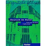 Deutsch Im Hotel - Gespräche Führen - Lehrbuch - Hueber