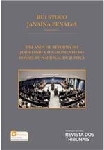 Dez Anos de Reforma do Judiciário e o Nascimento do CNJ