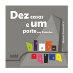 Dez Casas e um Poste que Pedro Fez
