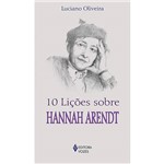 Dez Lições Sobre Hannah Arendt