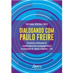 Dialogando com Paulo Freire: Formação Continuada de Coordenadores(as) Pedagógicos(as) na Educação de Jovens e Adultos – EJA