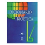 Dicionário de Bioética | SJO Artigos Religiosos